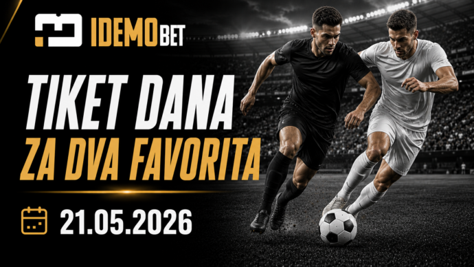 Tiket Dana Za Dva Favorita 21.05.2026