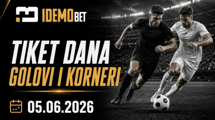 Tiket dana za golove i kornere 05.06.2026