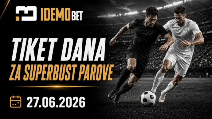 Tiket dana 27.06.2026 – IdemoBet