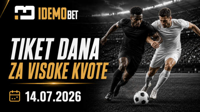 Tiket Dana Za Visoke Kvote 14.07.2026