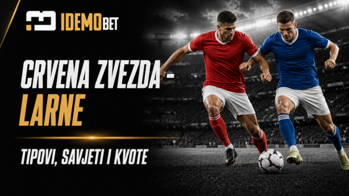 Crvena Zvezda – Larne – IdemoBet tipovi i kvote