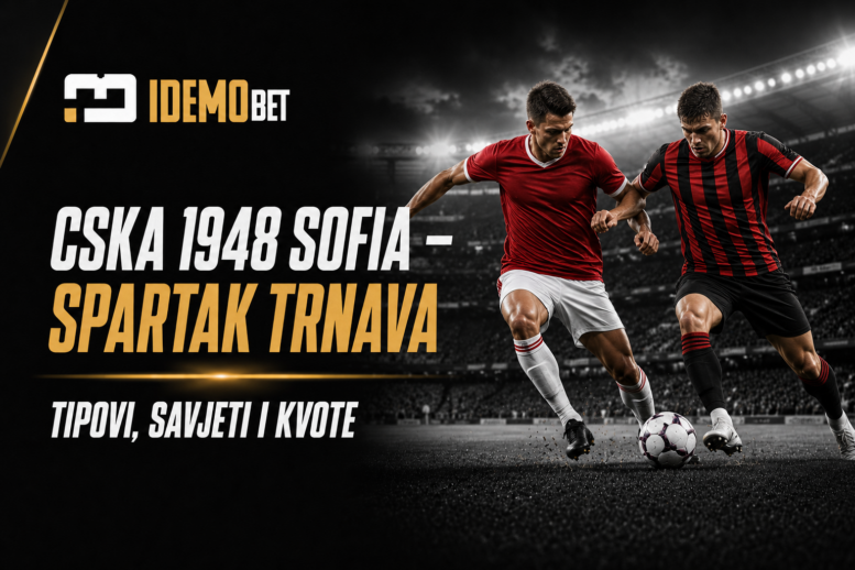 CSKA 1948 Sofia – Spartak Trnava – IdemoBet tipovi i kvote