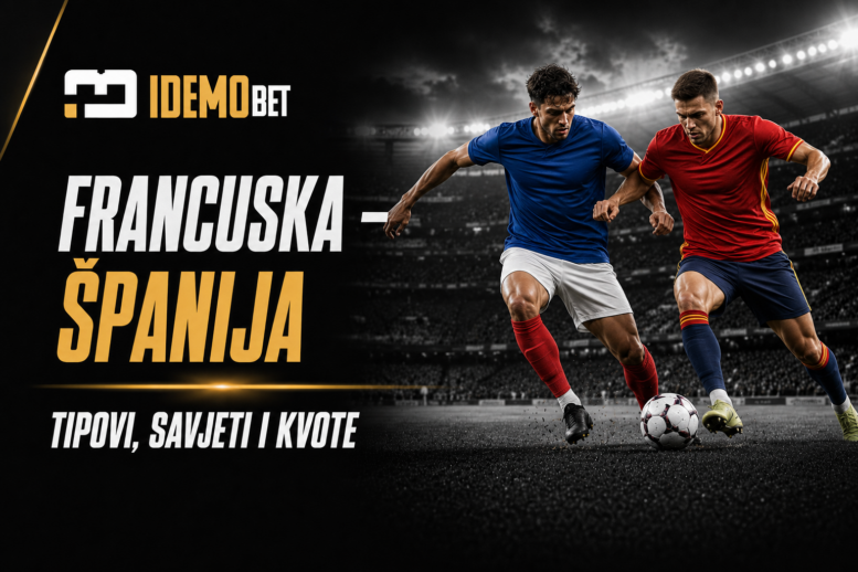 Francuska – Španija Tipovi, savjeti i kvote