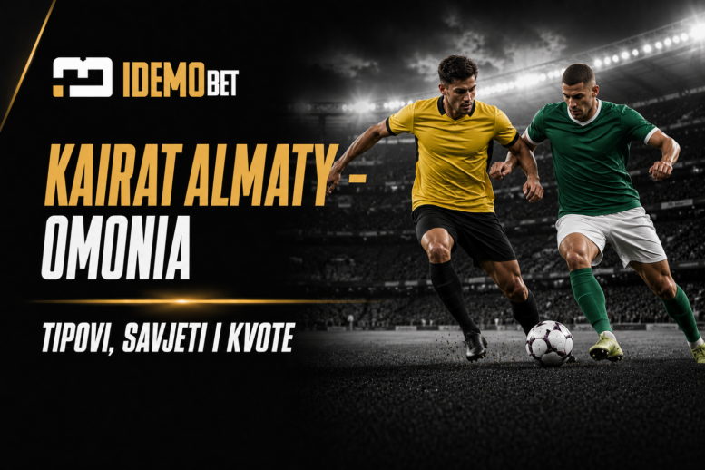 Kairat Almaty – Omonia – IdemoBet tipovi i kvote