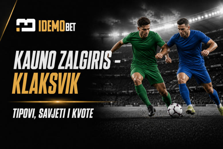Kauno Žalgiris – Klaksvík – IdemoBet tipovi i kvote