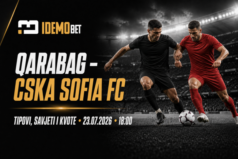 Qarabag – CSKA Sofia FC – IdemoBet tipovi i kvote