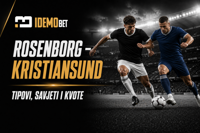 Rosenborg – Kristiansund Tipovi, savjeti i kvote – IdemoBet