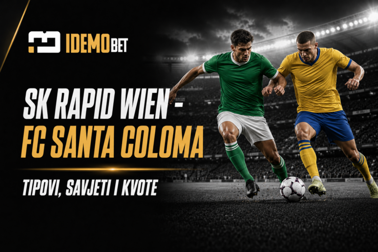 SK Rapid Wien – FC Santa Coloma – IdemoBet tipovi i kvote