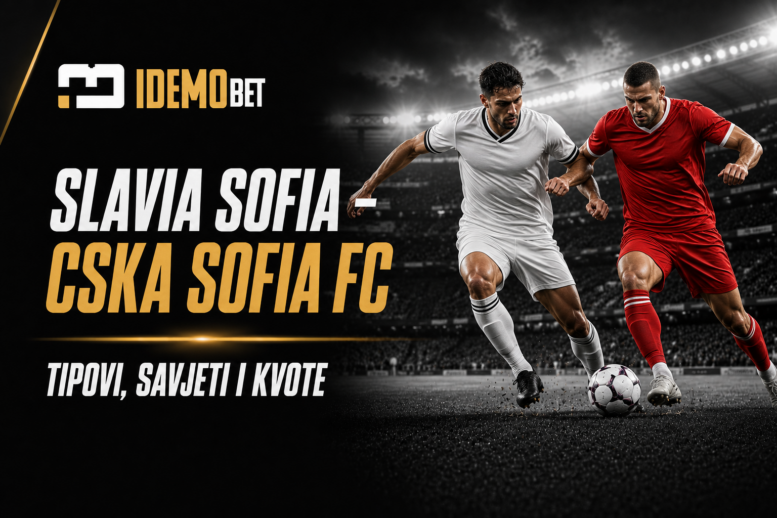 Slavia Sofia – CSKA Sofia FC – IdemoBet tipovi i kvote