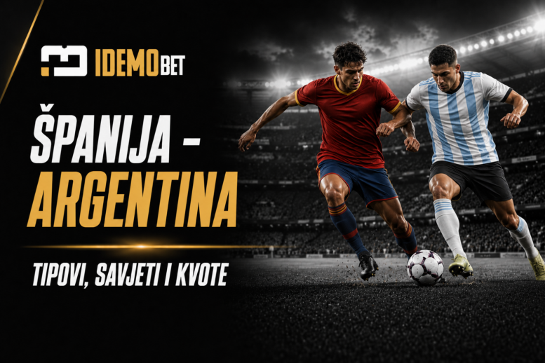 Španija – Argentina – IdemoBet tipovi i kvote