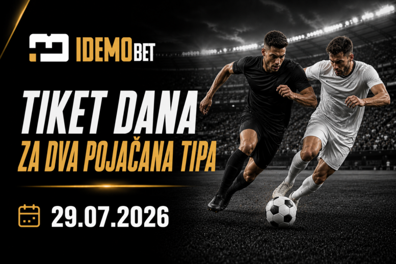 Tiket Dana Za Dva Pojačana Tipa 29.07.2026 – Superbet SUPERBUST predlozi