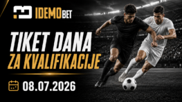 Tiket Dana Za Kvalifikacije 08.07.2026 – IdemoBet