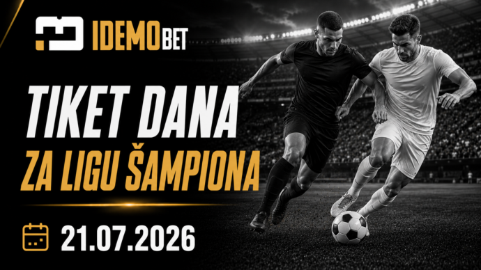 Tiket Dana 21.07.2026 – IdemoBet