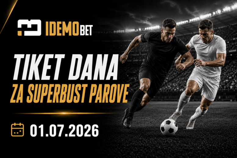 Tiket Dana Za SuperBust Parove 01.07.2026 – IdemoBet