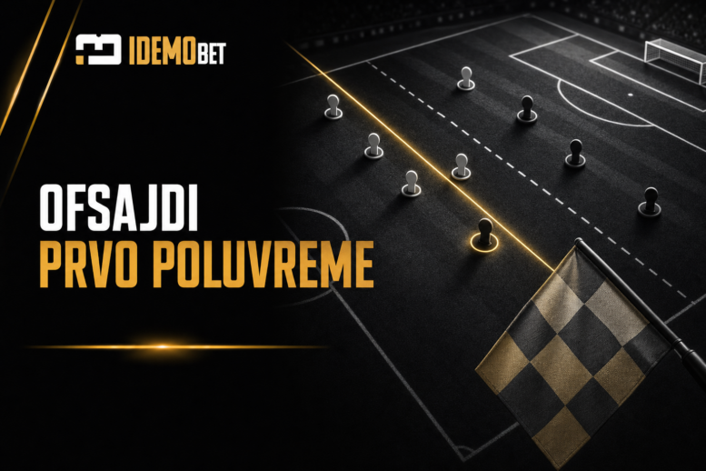 Ukupan broj ofsajda u prvom poluvremenu – vodič kroz linije 0,5, 1,5 i 2,5