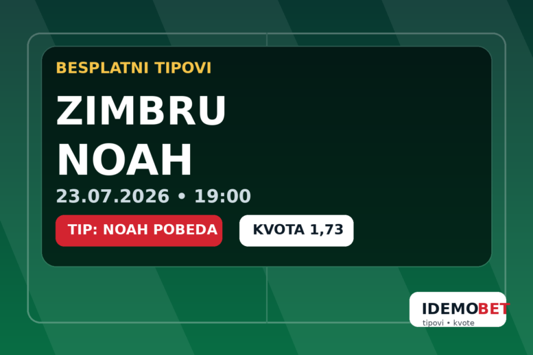 Zimbru – Noah – IdemoBet tipovi i kvote