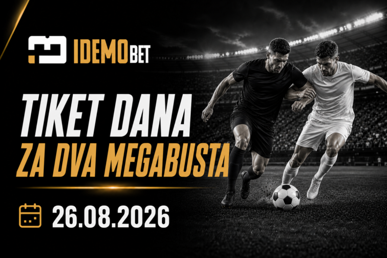 Tiket dana 26.08.2026 – IdemoBet