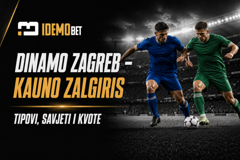 Dinamo Zagreb – Kauno Zalgiris tipovi, savjeti i kvote