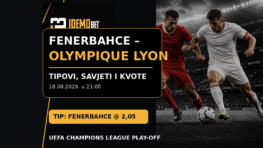 Fenerbahce – Olympique Lyon Tipovi, savjeti i kvote – IdemoBet