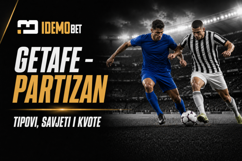 Getafe – Partizan tipovi, savjeti i kvote