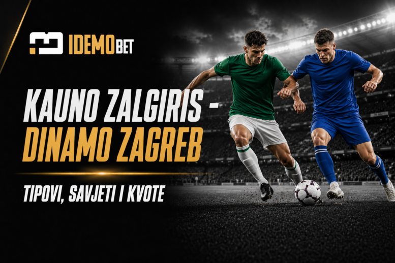 Kauno Zalgiris – Dinamo Zagreb Tipovi, savjeti i kvote – IdemoBet