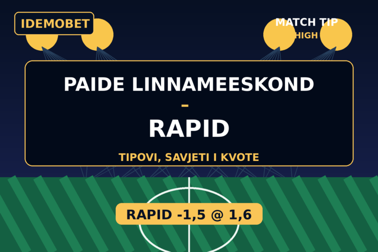 Paide Linnameeskond – Rapid Tipovi, savjeti i kvote – Idemobet