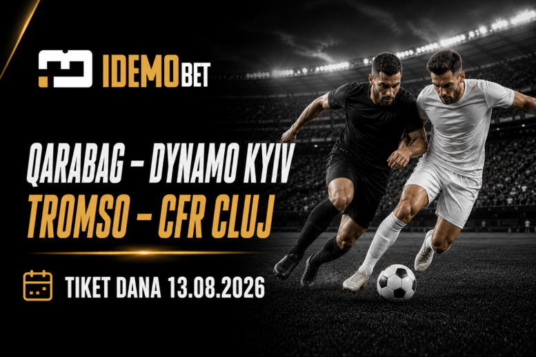 Tiket Dana Superbet: Qarabag – Dynamo Kyiv i Tromso – CFR Cluj 13.08.2026