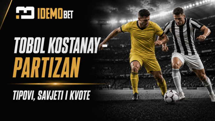 Tobol Kostanay – Partizan Tipovi, savjeti i kvote