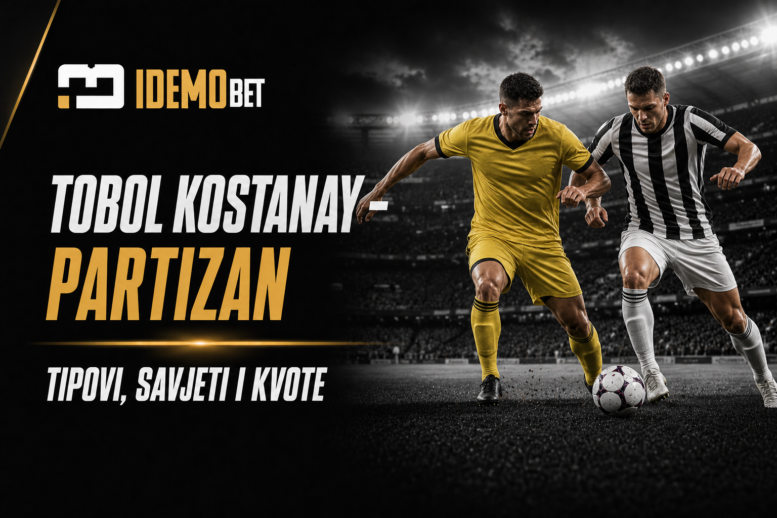 Tobol Kostanay – Partizan Tipovi, savjeti i kvote