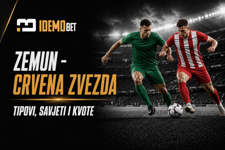 Zemun – Crvena Zvezda Tipovi, savjeti i kvote