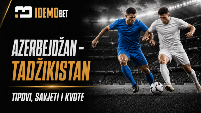 Azerbejdžan – Tadžikistan – IdemoBet tipovi, savjeti i kvote