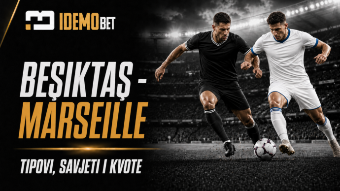 Beşiktaş – Marseille tipovi, savjeti i kvote