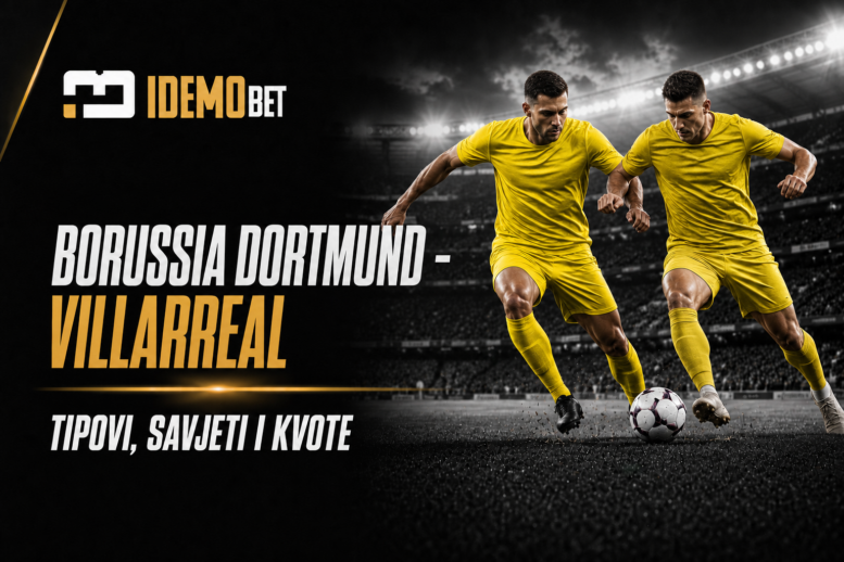 Borussia Dortmund – Villarreal tipovi, savjeti i kvote