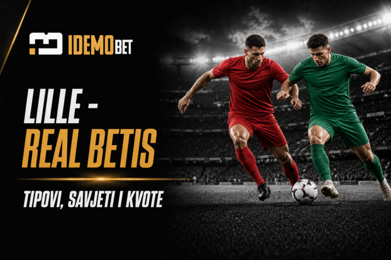 Lille – Real Betis tipovi, savjeti i kvote
