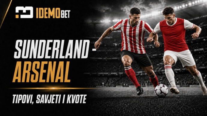 Sunderland – Arsenal – IdemoBet tipovi i kvote