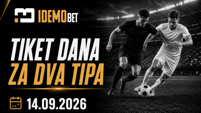 Tiket Dana Za Dva Tipa 14.09.2026 – IdemoBet