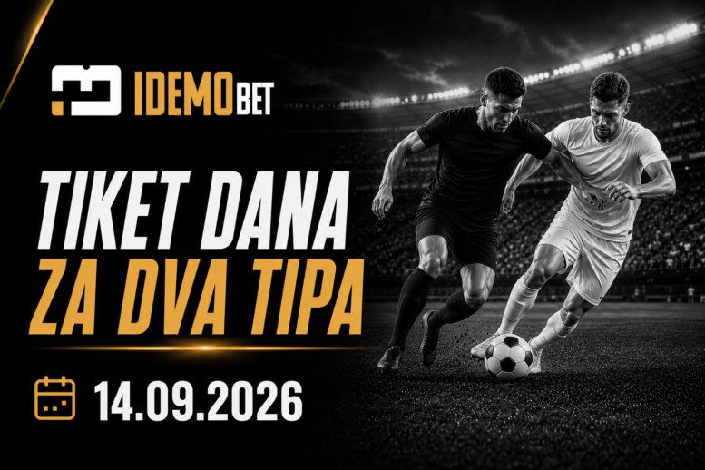 Tiket Dana Za Dva Tipa 14.09.2026 – IdemoBet