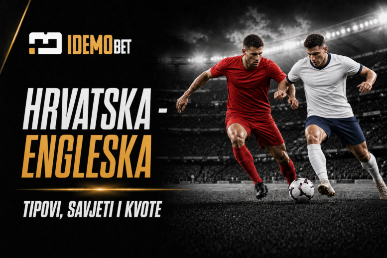 Hrvatska – Engleska – IdemoBet tipovi i kvote