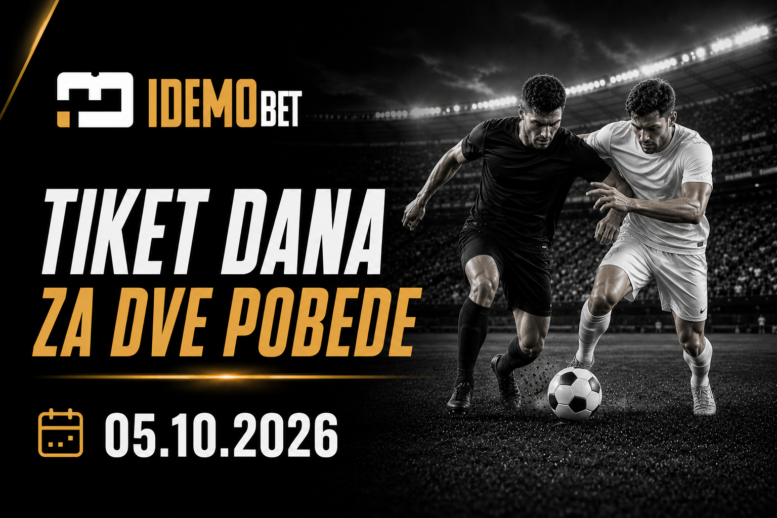 Tiket Dana 05.10.2026 – IdemoBet