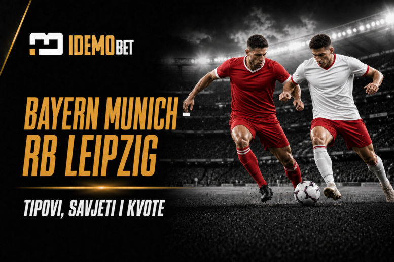Bayern Munich – RB Leipzig – IdemoBet tipovi i kvote