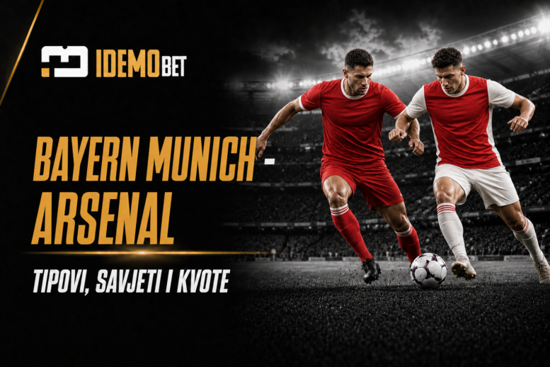 Bayern Munich – Arsenal Tipovi, savjeti i kvote – IdemoBet