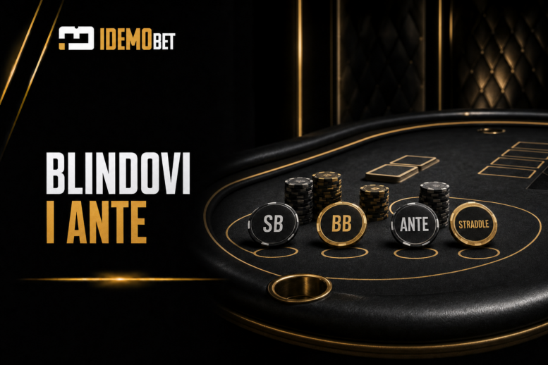 Blindovi i ante u pokeru – SB, BB, ante i straddle